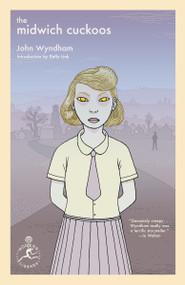 The Midwich Cuckoos by John Wyndham, Kelly Link, 9780593450123