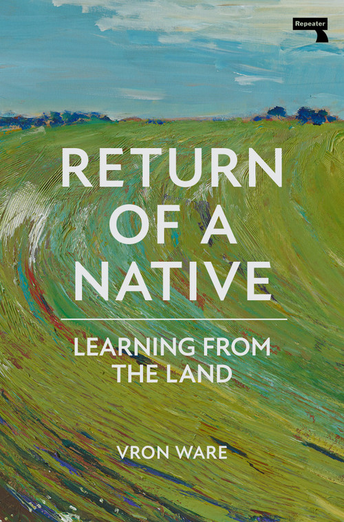 Return of a Native (Learning from the Land) by Vron Ware, 9781913462987