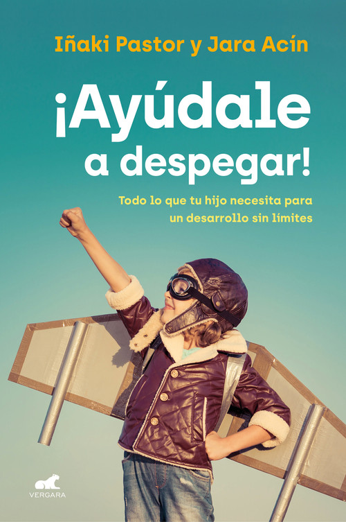 Ayúdale a despegar / Help Them Take Flight (Spanish Edition) by Iñaki Pastor, 9788418045851