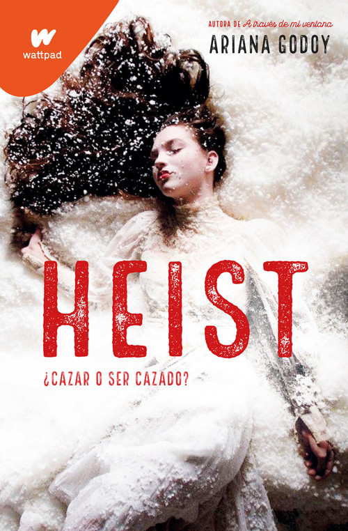 Heist: ¿Cazar o ser cazado? (Spanish Edition) by Ariana Godoy, 9788418318832