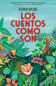 Los cuentos como son / Just So Stories (Spanish Edition) by Rudyard Kipling, 9788420456652