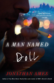 A Man Named Doll (A Novel) - 9780316241601 by Jonathan Ames
