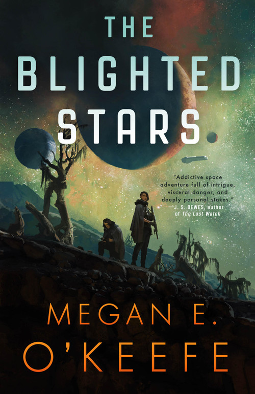 The Blighted Stars by Megan E. O'Keefe, 9780316290791