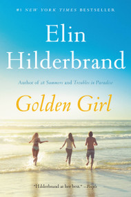 Golden Girl - 9780316420075 by Elin Hilderbrand, 9780316420075