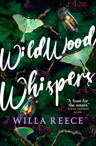 Wildwood Whispers - 9780316591775 by Willa Reece, 9780316591775