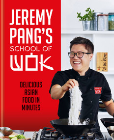 Jeremy Pang's School of Wok by Jeremy Pang, 9780600637301
