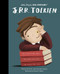 J. R. R. Tolkien by Maria Isabel Sanchez Vegara, Aaron Cushley, 9780711257870