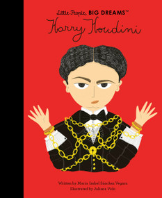 Harry Houdini by Maria Isabel Sanchez Vegara, Juliana Vido, 9780711259454