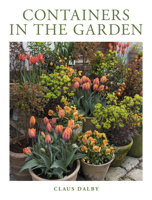 Containers in the Garden by Claus Dalby, 9780760374658