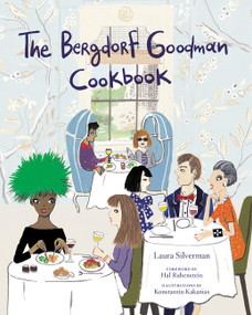 The Bergdorf Goodman Cookbook by Bergdorf Goodman, 9780062318558