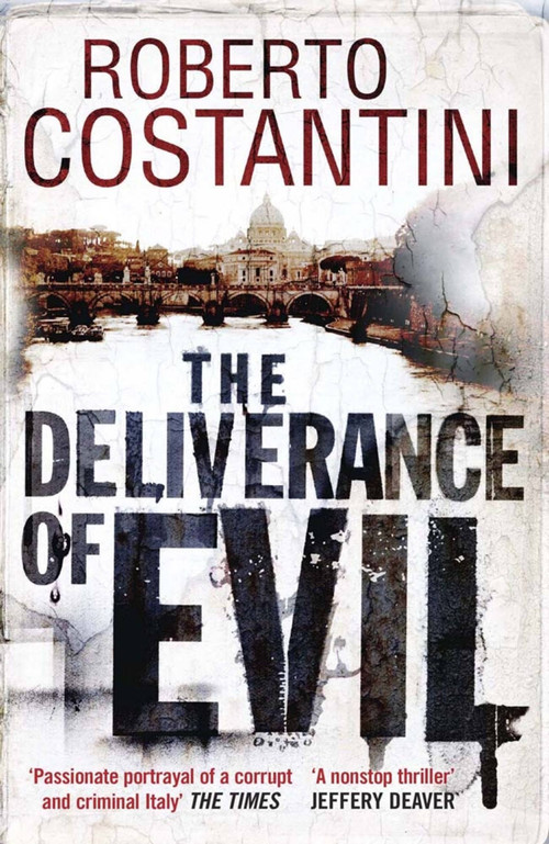 The Deliverance of Evil by Roberto Costantini, 9780857389329