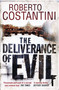 The Deliverance of Evil by Roberto Costantini, 9780857389329