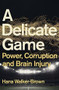 Delicate Game by Hana Walker-Brown, 9781529348064