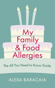 My Family and Food Allergies by Alexa Baracaia, 9781529349887