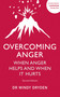 Overcoming Anger (When Anger Helps And When It Hurts) - 9781529375398 by Windy Dryden, 9781529375398
