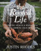 The Rooted Life (Cultivating Health and Wholeness Through Growing Your Own Food) by Mr. Justin Rhodes, 9781546012597