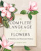 The Complete Language of Flowers (A Definitive and Illustrated History - Pocket Edition) by S. Theresa Dietz, 9781577152835