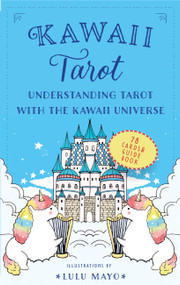 Kawaii Tarot (Understanding Tarot with the Kawaii Universe) by Lulu Mayo, 9781631068287