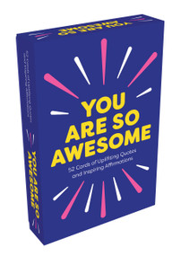You Are So Awesome (52 Amazing Cards of Uplifting Quotes and Inspiring Affirmations) by Summersdale, 9781800071643