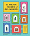 El Mejor Museo del mundo (The Ultimate Art Museum) (Spanish Edition) by Ferren Gipson, 9781838663650