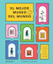 El Mejor Museo del mundo (The Ultimate Art Museum) (Spanish Edition) by Ferren Gipson, 9781838663650