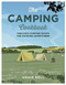 The Camping Cookbook (Fabulous Campfire Feasts For Outdoor Adventurers) by Annie Bell, 9781914239151