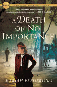 A Death of No Importance (A Novel) - 9781250306555 by Mariah Fredericks, 9781250306555