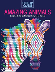 Color Quest: Amazing Animals (Extreme Color-by-Number Pictures to Reveal) by Lauren Farnsworth, 9781438089393