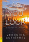 As You Look by Verónica Gutiérrez, 9781642473445