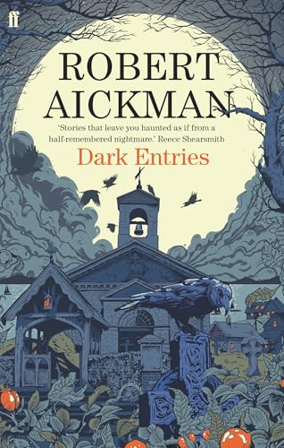 Dark Entries - 9780571311774 by Robert Aickman, 9780571311774