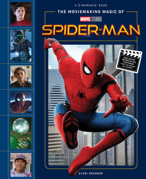The Moviemaking Magic of Marvel Studios: Spider-Man by Eleni Roussos, 9781419743825