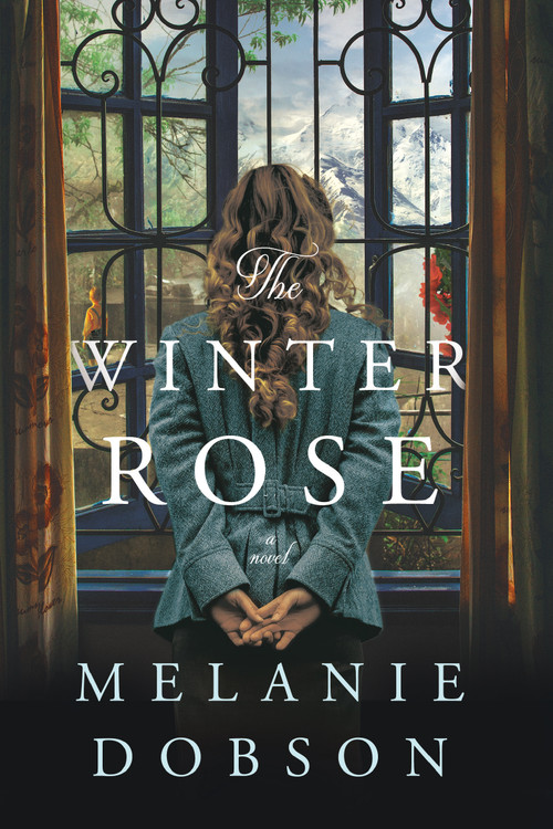 The Winter Rose (A WWII Time-Slip Mystery of Love, Loss, and Hidden Family Ties) - 9781496444226 by Melanie Dobson, 9781496444226