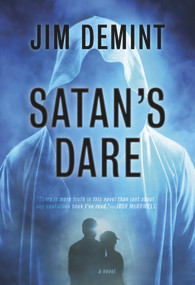 Satan's Dare (A Novel) by Jim DeMint, 9781735856308