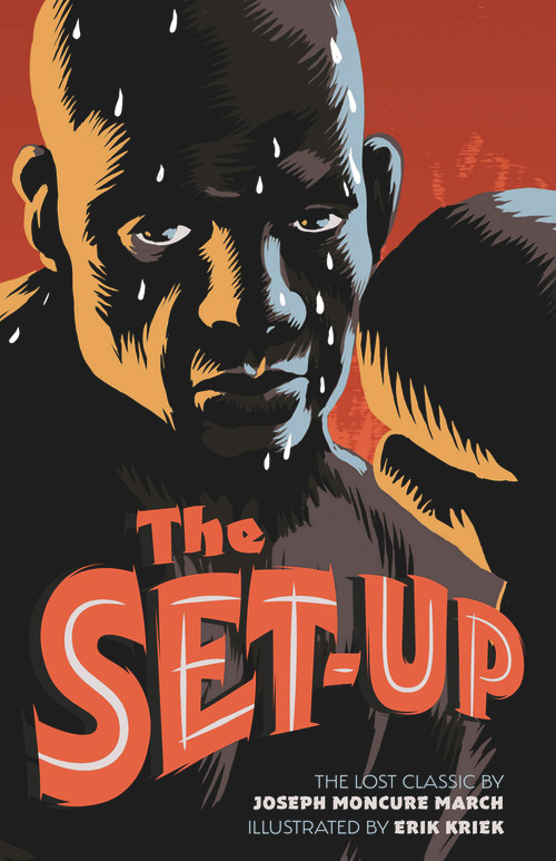 The Set-Up (The Lost Classic by the Author of 'The Wild Party') by Joseph Moncure March, Erik Kriek, 9781912740086