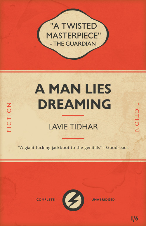 A Man Lies Dreaming - 9781625675224 by Lavie Tidhar, 9781625675224