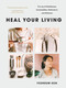 Heal Your Living (The Joy of Mindfulness, Sustainability, Minimalism, and Wellness) by Youheum Son, 9781952692154