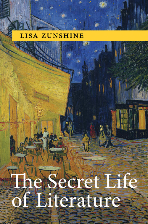 The Secret Life of Literature by Lisa Zunshine, 9780262046336
