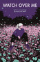Watch Over Me - 9780593108994 by Nina LaCour, 9780593108994