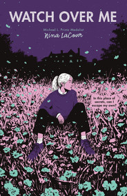 Watch Over Me - 9780593108994 by Nina LaCour, 9780593108994