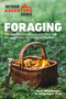 Foraging (Explore Nature's Bounty and Turn Your Foraged Finds Into Flavorful Feasts) by Mark Vorderbruggen, 9780744051445