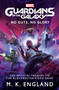 Marvel's Guardians of the Galaxy: No Guts, No Glory by M. K. England, 9781789098310