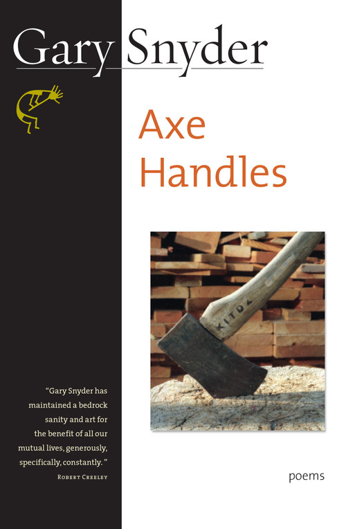 Axe Handles (Poems) by Gary Snyder, 9781593760571