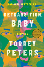 Detransition, Baby (A Novel) - 9780593133385 by Torrey Peters, 9780593133385
