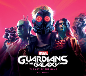 Marvel's Guardians of the Galaxy: The Art of the Game by Matt Ralphs, 9781789096743