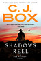 Shadows Reel by C. J. Box, 9780593331262