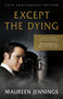 Except the Dying (25th Anniversary Edition) - 9780771000508 by Maureen Jennings, 9780771000508