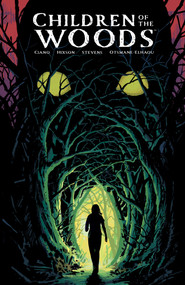 Children of the Woods by Joe Ciano, Josh Hixson, 9781506726809