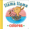 Llama Llama Colores (Spanish Edition) by Anna Dewdney, JT Morrow, 9780593464052