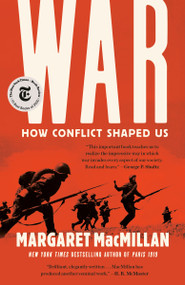 War: How Conflict Shaped Us - 9780593132371 by Margaret MacMillan, 9780593132371
