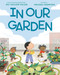 In Our Garden by Pat Zietlow Miller, Melissa Crowton, 9781984812100